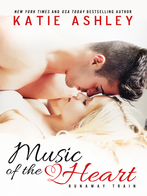 Title details for Music of the Heart by Katie Ashley - Available